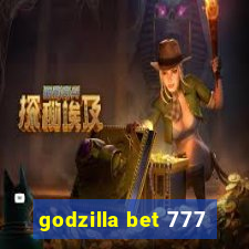 godzilla bet 777