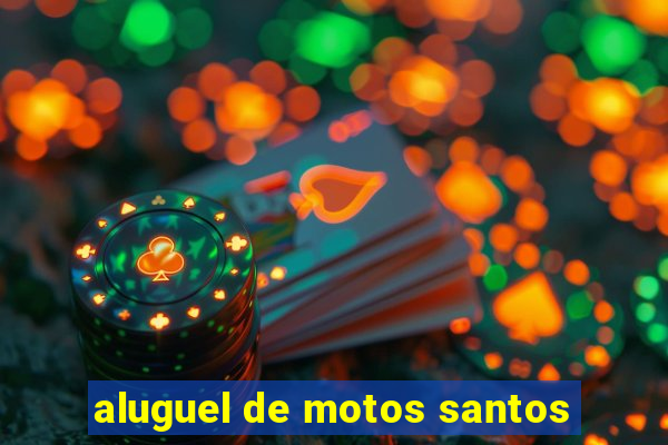 aluguel de motos santos