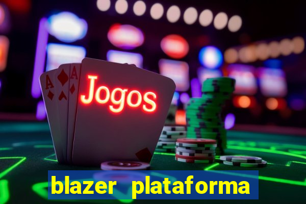 blazer plataforma de jogos