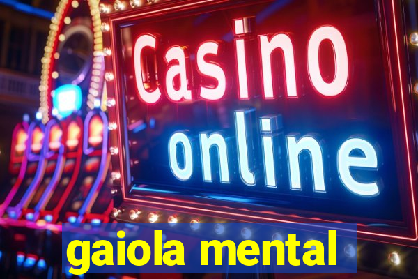 gaiola mental