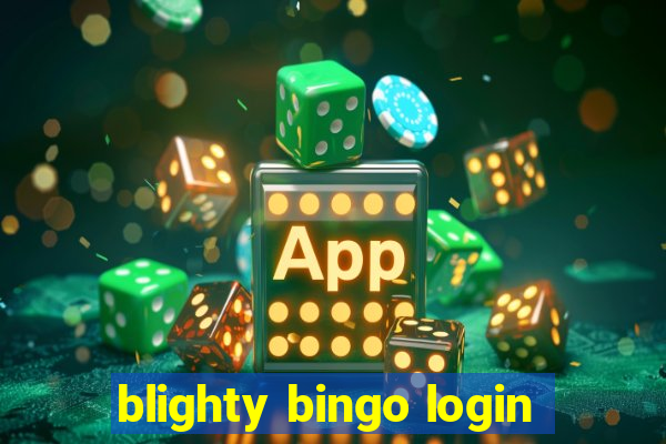 blighty bingo login