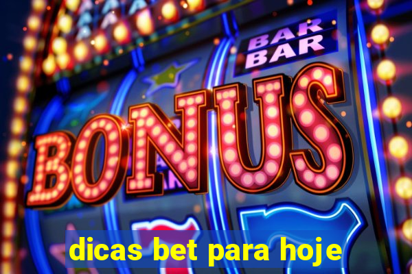 dicas bet para hoje