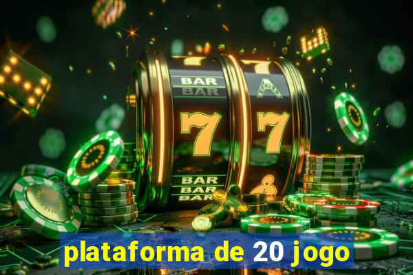 plataforma de 20 jogo