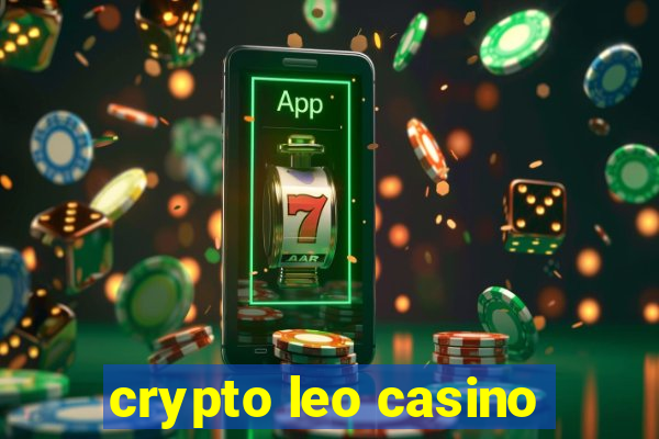 crypto leo casino