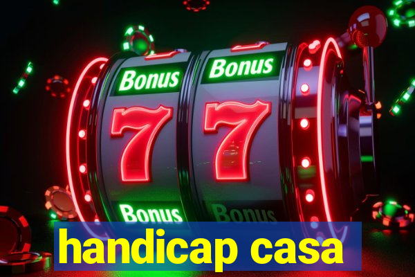 handicap casa