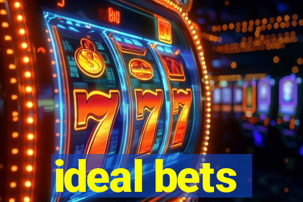 ideal bets