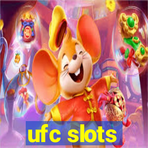 ufc slots