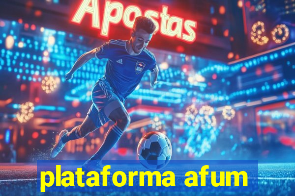 plataforma afum