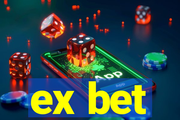 ex bet