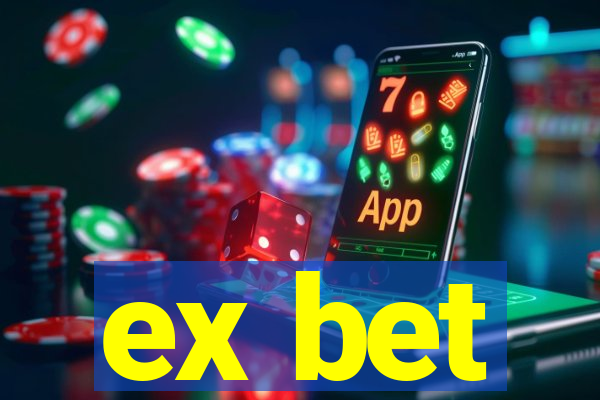 ex bet