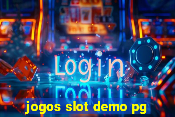 jogos slot demo pg