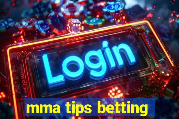 mma tips betting