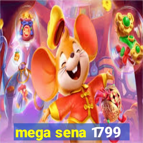 mega sena 1799