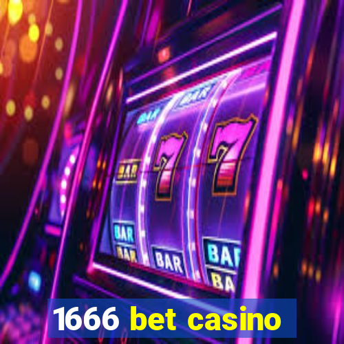 1666 bet casino