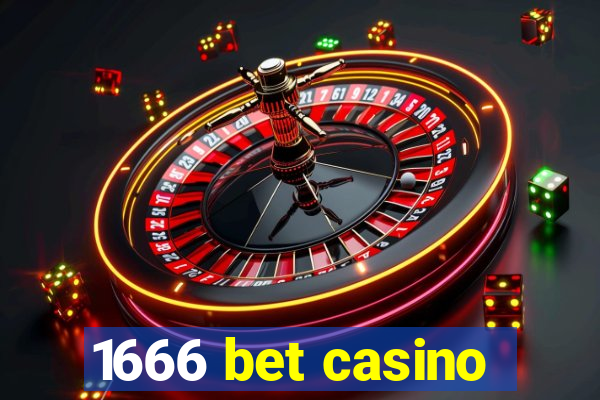 1666 bet casino