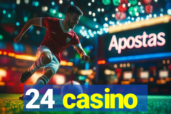 24 casino