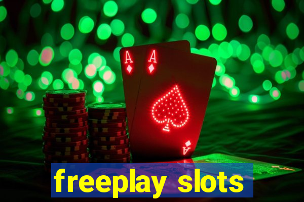 freeplay slots