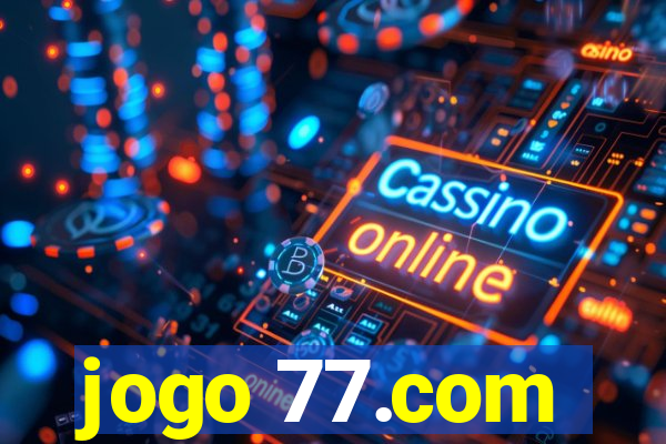 jogo 77.com