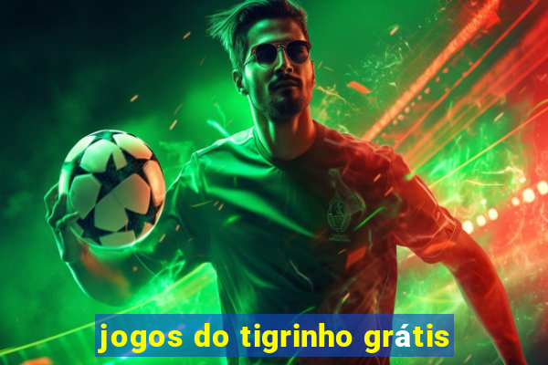 jogos do tigrinho grátis