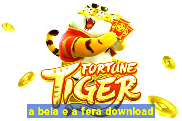 a bela e a fera download