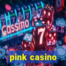 pink casino