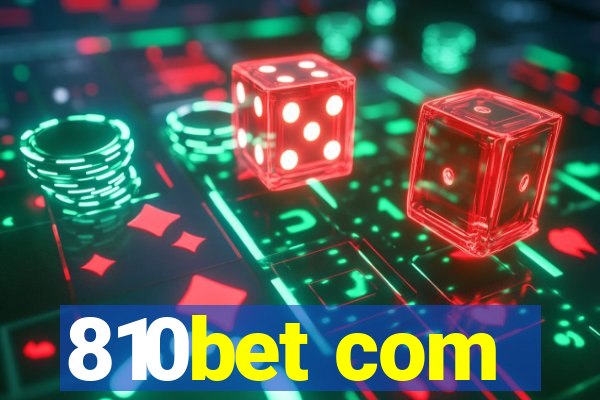 810bet com