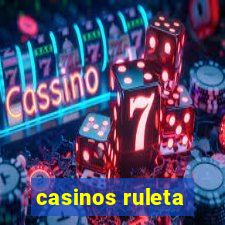 casinos ruleta