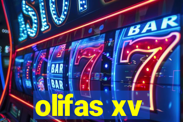 olifas xv