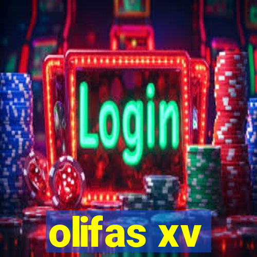 olifas xv