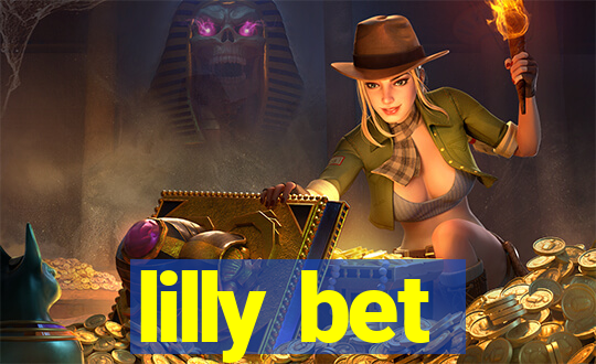 lilly bet