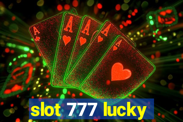 slot 777 lucky