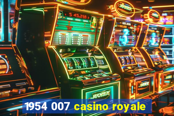 1954 007 casino royale