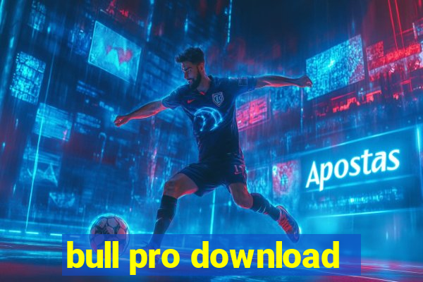 bull pro download