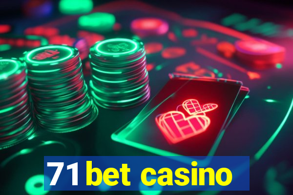 71 bet casino