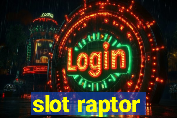 slot raptor