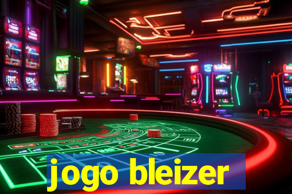 jogo bleizer