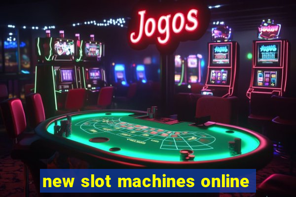 new slot machines online