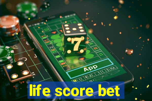 life score bet