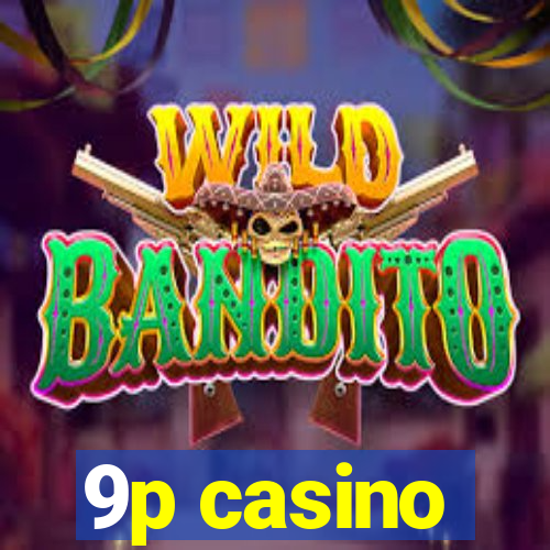 9p casino