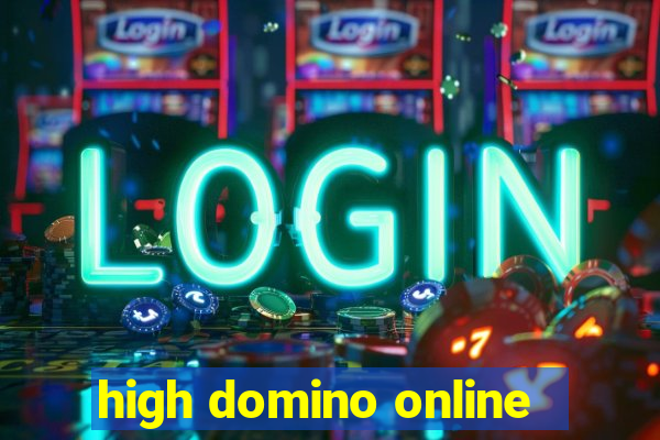 high domino online