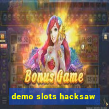 demo slots hacksaw