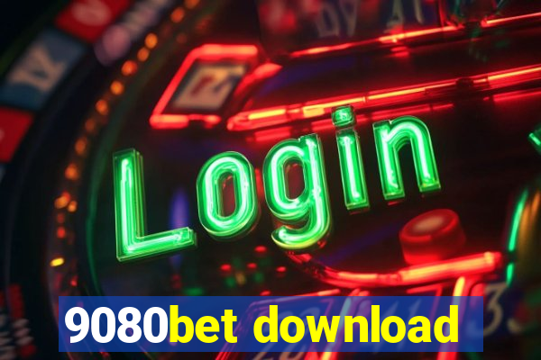 9080bet download