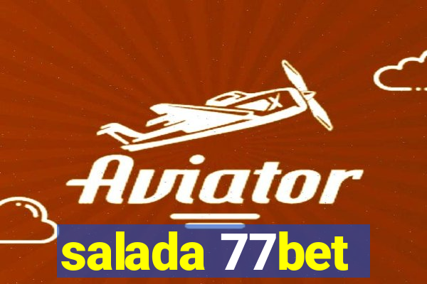 salada 77bet