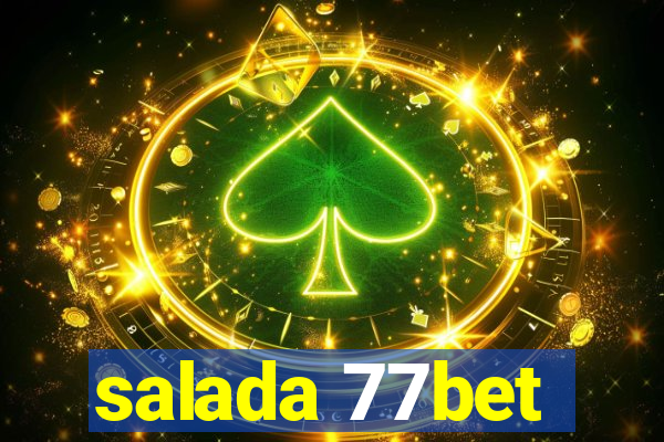 salada 77bet