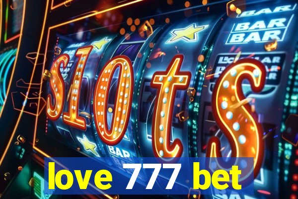 love 777 bet