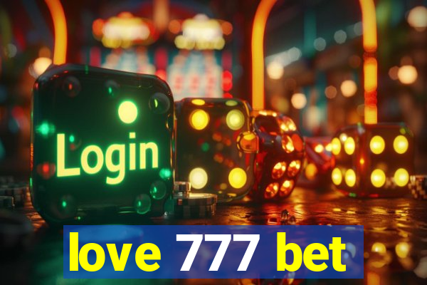 love 777 bet