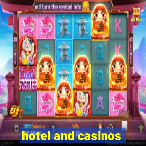 hotel and casinos