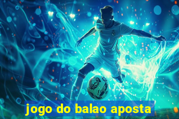 jogo do balao aposta