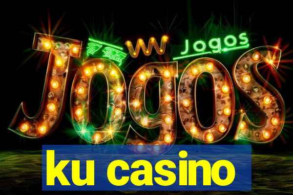 ku casino