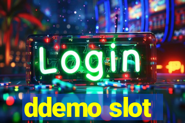 ddemo slot